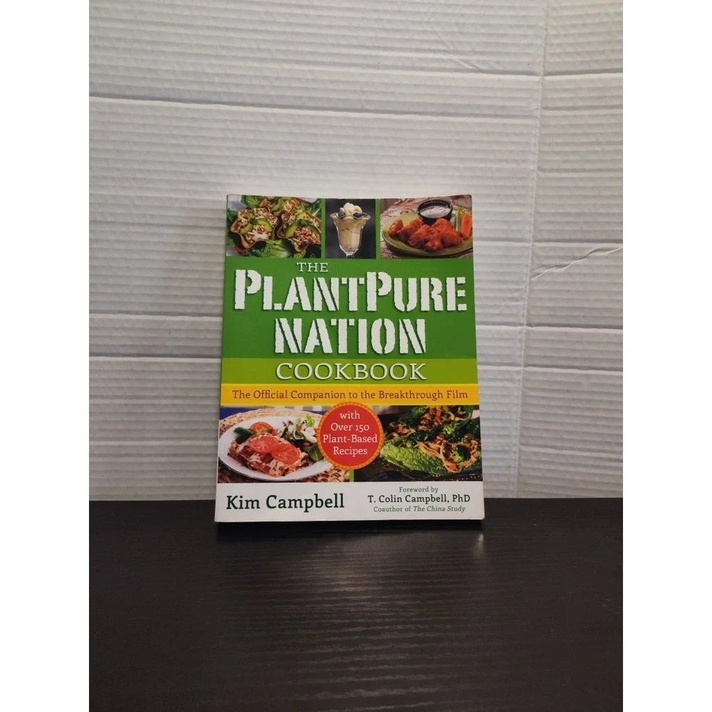 The PlantPure Nation Cookbook by Kim Campbell